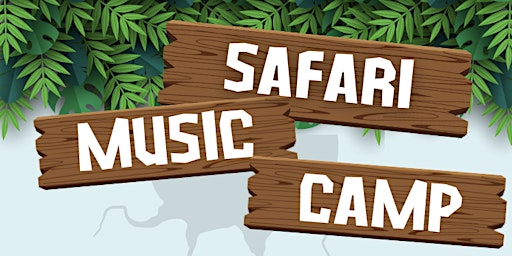 Primaire afbeelding van Safari Music Camp (Developing PIANO players and training SINGERS!)