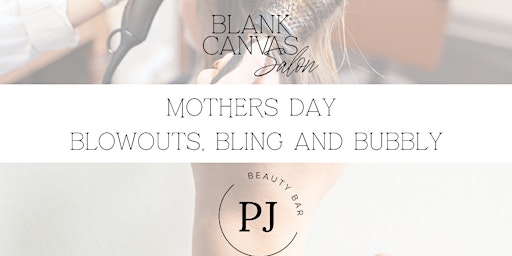 Primaire afbeelding van Mothers Day Blowouts, Bling and Bubbly