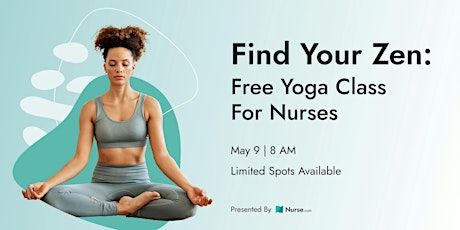 Find Your Zen: Free Yoga Class For Nurses