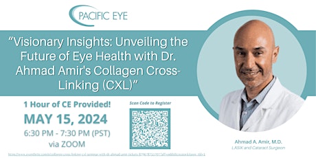 Collagen Cross-Linking (CXL) Seminar with Dr. Ahmad Amir