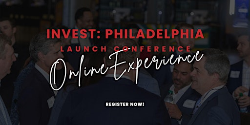Imagen principal de Webinar Invest: Philadelphia 5th Anniversary Edition Launch Conference