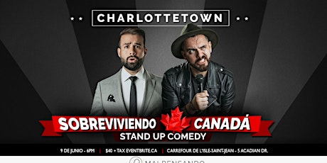 Sobreviviendo Canadá - Comedia en Español - Charlottetown (PEI)