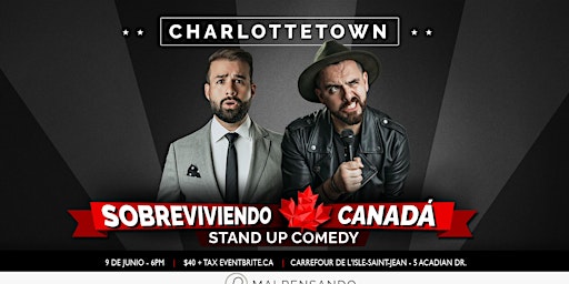Sobreviviendo Canadá - Comedia en Español - Charlottetown (PEI) primary image