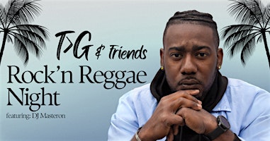 Rock'n Reggae Night with T>G and Friends featuring @ The Broken Hearts Club primary image