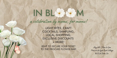 Imagen principal de In Bloom: Mother's Day Flower Bar + Local Shopping