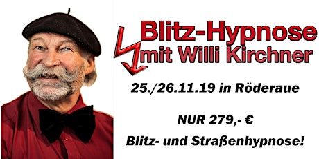 Hauptbild für Blitzhypnose und Strassenhypnose mit Willi Kirchner!