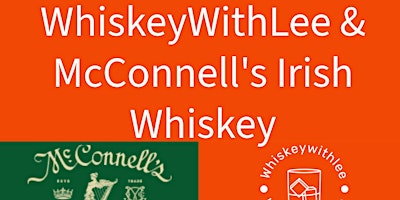 Imagem principal do evento WhiskeyWithLee Event #2 with McConnell's Irish Whiskey