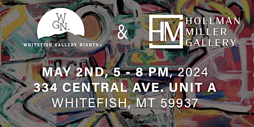 Imagen principal de Whitefish Gallery Nights Art Walk at Hollman Miller Gallery