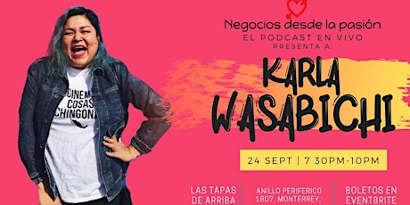 Imagen principal de Vive un Podcast en vivo: Karla Wasabichi (Amor Propio & Stand Up)