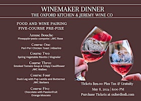 Imagen principal de Lodi Winemaker Dinner featuring Jeremy Wine Co. at the Oxford Kitchen