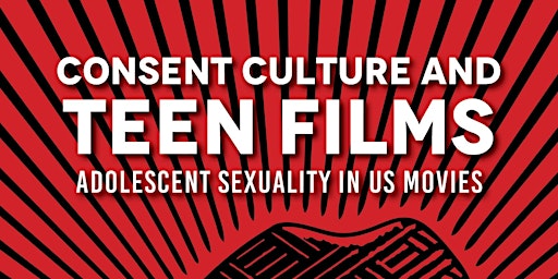 Imagem principal do evento Regulating Youth Sexuality Through US Teen Films