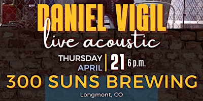 Imagem principal do evento Daniel Vigil LIVE at 300 Suns Brewing