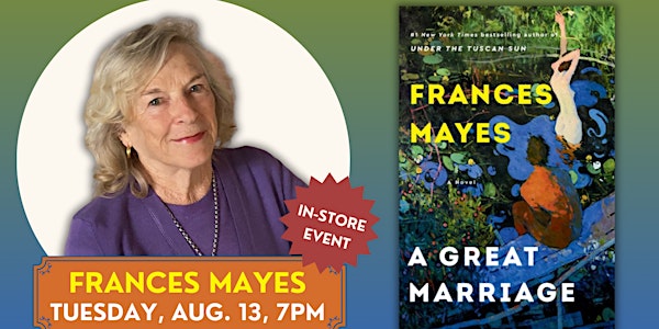 Frances Mayes | A Great Marriage