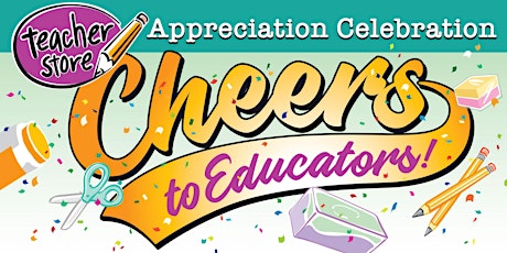 Teacher Store Appreciation Celebration: Cheers to Educators!