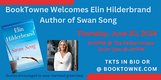 Primaire afbeelding van BookTowne Welcomes Elin Hilderbrand Author of Swan Song on June 20 @ 5PM