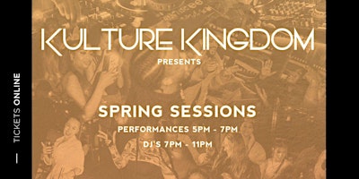 Imagem principal do evento Kulture Kingdom - "Spring Sessions"