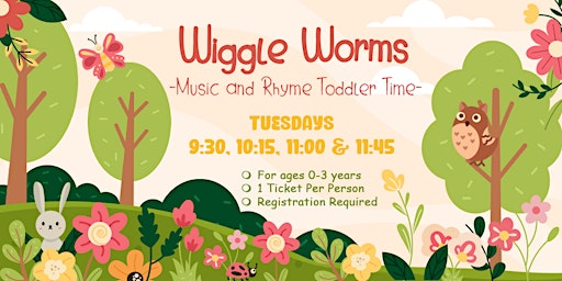Imagem principal do evento Wiggle Worms-Tuesday April 23rd