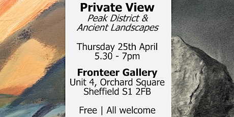 Immagine principale di Private View - 'Peak District' and 'Ancient Landscapes' 