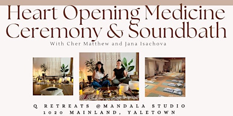 Heart Opening Microdose+ Ceremony & Soundbath