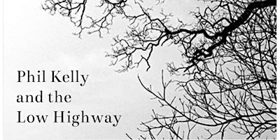 Imagen principal de Phil Kelly & The Low Highway