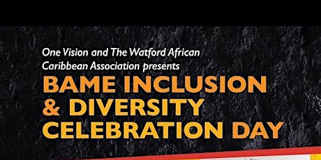 BAME Inclusion & Diversity Celebration Day primary image