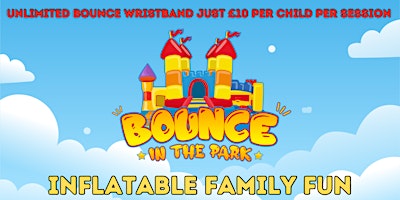 Imagem principal do evento Bounce In The Park-Inflatable Wristband @ EGLINTON COUNTRY PARK