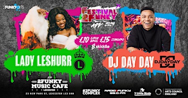 Imagem principal do evento Lady Leshurr & DJ Day Day @ Festival2Funky