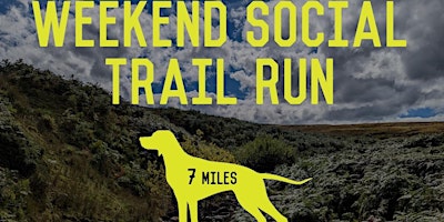 Primaire afbeelding van Weekend Social Trail Run April