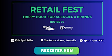 [ RETAIL FEST ] Happy Hour for Agencies & Brands