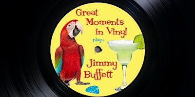 Immagine principale di Great Moments in Vinyl plays Jimmy Buffett 
