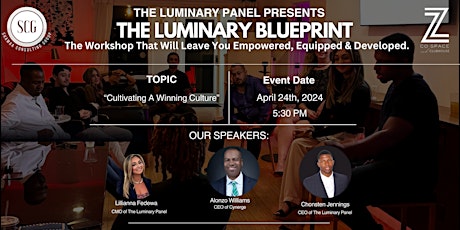 The Luminary Panel Presents : The Luminary Blueprint W/ Alonzo Williams