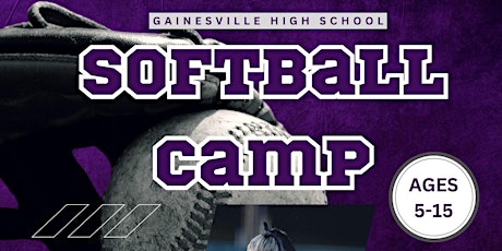 Gainesville High School's 2nd Annual Youth Softball Camp