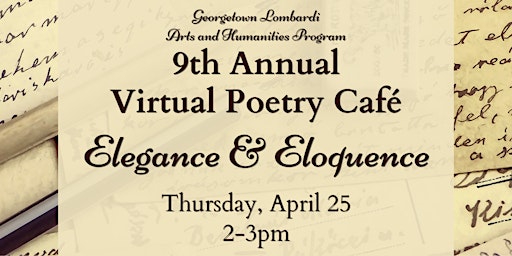 Imagem principal do evento Georgetown Lombardi AHP 9th Annual Virtual Poetry Cafe