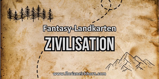 Realistische Fantasy-Karten: Zivilisation