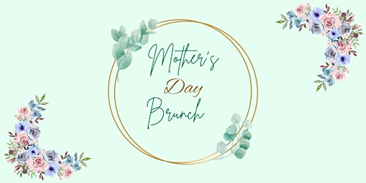 Imagem principal de Mother’s Day Brunch