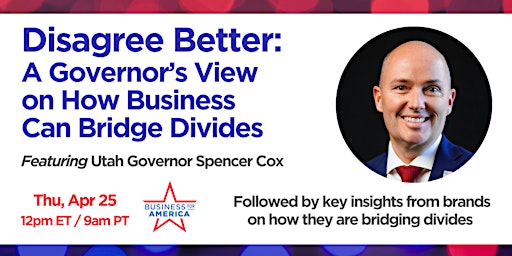 Primaire afbeelding van Disagree Better: A Governor’s View on How Business Can Bridge Divides