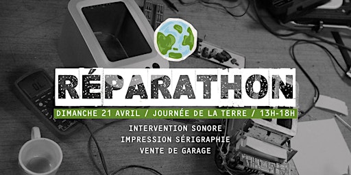 Imagem principal de Réparathon | Journée de la Terre