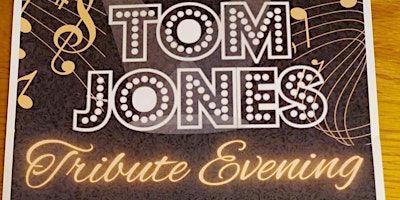 Imagem principal do evento Tom jones tribute followed by 60&70s disco