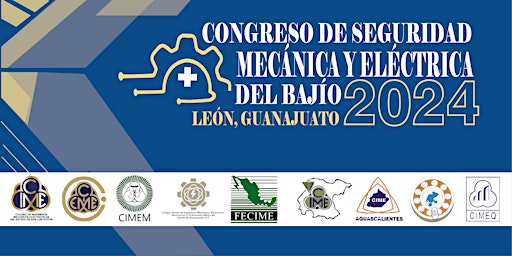 Congreso de Seguridad Mecánica y Eléctrica del Bajío 2024 primary image