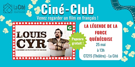 Ciné-Club - Louis Cyr