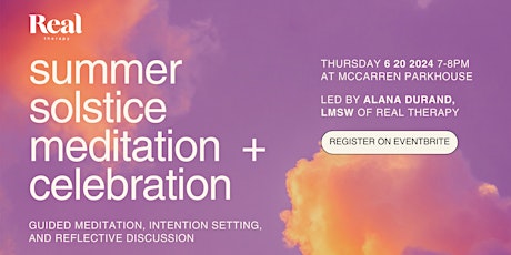 Summer Solstice Meditation & Celebration