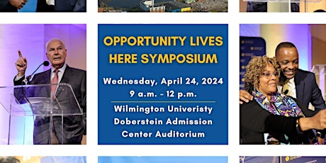 Opportunity LIVES Here Symposium