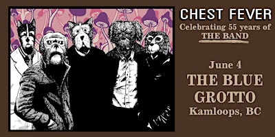 Imagem principal do evento Chest Fever: Celebrating 55 Years of The Band