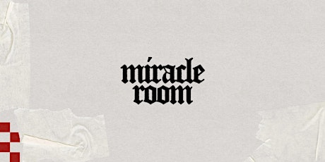 The Miracle Room