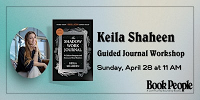 Hauptbild für BookPeople Presents: Keila Shaheen - The Shadow Work Journal