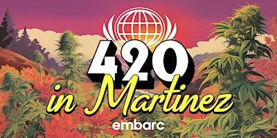 Hauptbild für Embarc  Martinez 4/20!!! Epic Deals, Doorbusters, & More