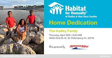 Imagem principal do evento The Hadley Family Home Dedication