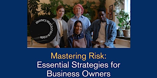 Imagen principal de Mastering Risk: Essential Strategies for Business Owners
