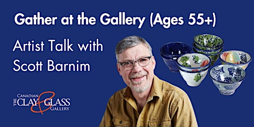Imagem principal do evento Artist Talk with Scott Barnim | Gather at the Gallery (Ages 55+)