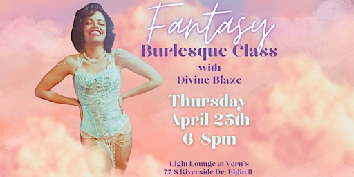 "Fantasy" Burlesque Class With Divine Blaze primary image